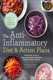 The Anti-Inflammatory Diet &amp; Action Plans