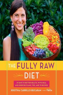 The Fully Raw Diet